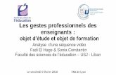 Les gestes professionnels des enseignantschaire-unesco-formation.ens-lyon.fr/IMG/pdf/vffff... · Le vendredi 5 février 2016 ENS de Lyon . Analyse des gestes professionnels des enseignants
