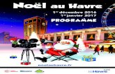 Noël au Havreevent.lehavre.fr/sites/all/files/presse/programme_noel-mail.pdf · Faisons de ce Noël 2016 un joyeux moment, aux mille bougies, pour réchauffer nos cœurs et nous