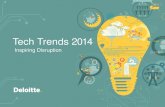 Tech Trends 2014 - Deloitte€¦ · l’étude 2014 intitulée « Inspiring Disruption », Deloitte a sélectionné dix tendances susceptibles d’avoir un impact significatif sur