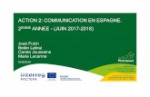ACTION 2: COMMUNICATION EN ESPAGNE. 2EMME ANNEE … · •18 mai 2017: Réunion Téléphonique franco/espagnole “Communication” Il est décidé la réalisation de Newsletters;