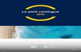 Le petit catalogue - Shom · Le petit catalogue 2019 Sommaire Réglementation p. 2 La boutique en ligne p. 3 Ouvrages généraux p. 4 Instructions nautiques p. 5 Ouvrages des radiosignaux