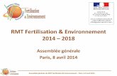 RMT Fertilisation & Environnement 2014 2018€¦ · Programme 2014-2018 du RMT : présentations et discussions sur les modalités de travail et priorités 2014 16h30 – 16h50 7.