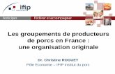 Les groupements de producteurs de porcs en France : une ... › img › page › Conference › 2011-porc...Plan de la présentation Organisation générale de la filière porcine