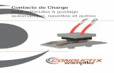 Contacts de Charge - Conductix · Résumé Conductix-Wampfler met sa connaissance approfondie de l’électrification industrielle mobile au service des solutions de contacts de charge.