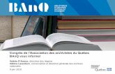 Congrès de l’Association des archivistes du Québec BAnQ vous …congres.archivistes.qc.ca/wp-content/uploads/2019/06/J2... · 2019-06-26 · BAnQ vous informe! Valérie D’Amour,