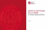 DÉPÔT ET DIFFUSION DE LA THÈSE À PARIS DESCARTESthesesenligne.parisdescartes.fr/content/download/... · LOI n° 2016-1321 du 7 octobre 2016 pour une République numérique En