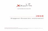 ANIMATION - Xilam · Xilam Animation S.A. – Rapport financier semestriel au 30 juin 2018 3 Les autres produits opérationnels courants s’élèvent à 1 081 milliers d’euros
