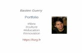 Portfolio - bzg · 2018-08-15 · Bastien Guerry Portfolio #libre #culture #éducation #innovation . Je participe au mouvement du logiciel libre et de la culture libre depuis 2000