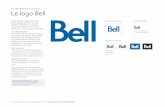 Fondements de la marque Le logo Bell - BCE Inc. · pierre angulaire de tout l’univers de Bell : le logo Bell. Les normes qui suivent présentent les formes d’utilisations appropriées