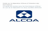 Guide sur la séparation d'Alcoa à l'intention des ... · Notre logo illustre l'univers de possibilités qui prend vie. Il reflète notre vision d'innovations illimitées à relever
