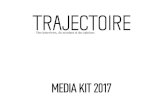MEDIA KIT 2017 - Magazine Trajectoiretrajectoire.ch/wp-content/uploads/MediaKit/Trajectoire...MAGAZINE TRAJECTOIRE Chemin de la Marbrerie 1 – 1227 Carouge – GE – T. +41 (0)22