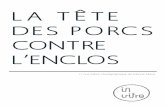 LA TÊTE DES PORCS CONTRE L’ENCLOS - TRIPTYQUE …triptyqueproduction.fr/wp-content/uploads/2016/11/... · 2017-11-28 · impacts mêlant souvenirs marquants et traces au long court,