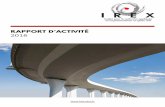 RAPPORT D’ACTIVITÉ 2018 - IREX2016/03/21  · IREX - Rapport d’activité 2018 ÉDITO Jacques ROUDIER Président de l’Irex La recherche collaborative dans le domaine du génie