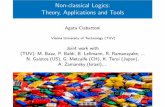 Non-classical Logics: Theory, Applications and Tools · Non-classical logics are logics di erent from classical logic provide adequate languages for reasoning, e.g., about computer