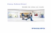 Easy Advertiser - Philips · 6. Installez la Smartard Easy Advertiser dans l’emplacement Smartard Easy Advertiser : a. Repérez l’ouverture de l’emplacement Smartard Easy Advertiser