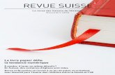 REVUE SUISSE - AccueilLa «Revue Suisse» en ligne plutôt qu’imprimée 26 news.admin.ch 28 Images 30 Lu pour vous / Écouté pour vous «079» du duo Lo & Leduc est une chanson