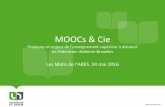 MOOCs & Cie - ARES · Et l’e-learning E-learning : définition très large ! « L’utilisation des nouvelles technologies multimédias et de l’Internet pour améliorer la qualité