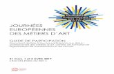 LES JOURNÉES EUROPÉENNES DES MÉTIERS D’ART GUIDE …...Une liste des métiers d’art La liste des métiers d’arta été fixé par l’arrêtédu 24 décembre 2015, signé conjointement