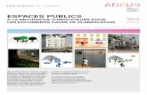 EspacEs publics 164 - ADEUS...Les travaux engagés en 2014 ont permis de faire un premier état des lieux de la question de l’espace public. Les travaux de 2015 ont contribué à