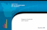 Rapport d'activité 2017-2018 - Institut de la statistique ... · MESSAGE DU MINISTRE La présidence de l’Assemblée nationale Hôtel du Parlement Québec Je vous transmets le Rapport