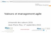 Valeurs et management agile - HEVs · 9/1/2015  · –Enseignement (Bachelor et Master) et Ra&D • Leadership, méthodologie agile, industrialisation du logiciel, ergonomie, intégration
