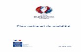 Plan national de mobilité - Sportssports.gouv.fr/IMG/pdf/PNM_30Juin.pdfPlan national de mobilité UEFA EURO2016 FRANCE L’ ÉDITORIAL d’Alain VIDALIES Secrétaire d’État chargé