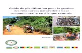 Guide de planification pour la gestion des ressources naturelles à … · 2017-10-04 · II Préface . La Commission des Forêts ’A C (COMIFAC) est très heureuse de vous présenter