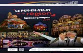Le Puy-en-Velay et sa régionD’aggLomération DU PUY-en-veLaY 2, place du Clauzel - 43000 Le Puy-en-Velay Tél. 04 71 09 38 41 - Fax : 04 71 05 22 62 visites-tourisme@lepuyenvelay.fr