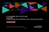 L’USINE DU FUTUR POUR LES INDUSTRIES DE PROCEDES · L’USINE DU FUTUR POUR LES INDUSTRIES DE PROCEDES Livre Blanc - 2019 - Société Française de Génie des Procédés !