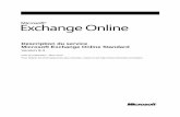 Description du service Microsoft Exchange Online Standarddownload.microsoft.com/documents/France/Online/2010... · niveau et de toutes les mises à jour de sécurité. Haute disponibilité