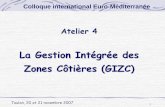 La Gestion Intégrée des Zones Côtières (GIZC) · Sur la base des principes de la systémique, le « cadre approche système » (SAF) intègre les dimensions écologiques, soiales