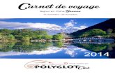 Carnet de voyage - Polyglot Clubpolyglotclub.com/file/chine_2014.pdf · Carnet de voyage Voyage organisé par : Club 2014. 2 3 ... • guide de voyage • dictionnaire franco/chinois