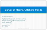 Survey of Marine/Offshore Trendscismart.ca/wp-content/uploads/2016/07/2-Marine-Offshore... · 2016-07-13 · Propulsion Diesel engines dominate the marine market but .. LNG use increasing
