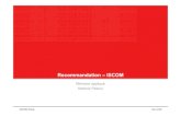 Recommandation – ISCOM · Des écoles présentes sur les plateformes vidéos. ISCOM Paris Mars 2008 Facebook/(MySpace) – Amical/événementiel ... Fédérer les intervenants Augmenter