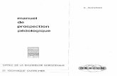 Manuel de prospection pédologiquehorizon.documentation.ird.fr/exl-doc/pleins_textes/... · 2013-10-16 · Horizon à prélever 3.2. Partie d'horizon à prelever 4. Matériel pour