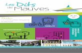 LesDits de Mauves · 2017-06-06 · « Nous sommes restés fidèles à la vente en vrac, économique et écologique, et surtout nous souhaitons maintenir cette notion de proximité