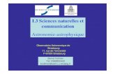 L3 Sciences naturelles et communication Astronomie ...astro.u-strasbg.fr/~bvollmer/COURS/cours1.pdf · Organisation Cours et TD a l’Observatoire Cours: Amphi TD: salle de cours
