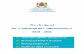 Plan National de la Réforme de l’Administ ation · 2018-12-12 · Plan National de la Réforme de l’Administration 2018 – 2021 UNE ADMINISTRATION PERFORMANTE AU SERVICE DU