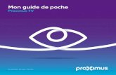 Mon guide de poche - Proximus2015-11-26-15-28-47~cache.pdfet : pour revenir en arrière et avancer dans le programme que vous avez regardé (max. 60 minutes).: pour revenir à la diffusion
