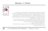 Cours Réseaux - Partie 1tvaira.free.fr/reseaux/CoursReseaux-p1.pdf · Généralités Réseaux - Partie 1 4 2. Définitions Un réseau est un ensemble d’équipements