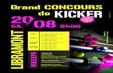 Grand concours KicKer 20/08 - Tischfussball · 15€/tournoi 30€/3 tournois (pas d’autres frais pour les inscrits) Inscript. sur le no de compte BE05 0015 9147 6875 REns./InscRIpTIons: