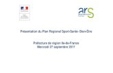 Présentation du Plan Régional Sport-Santé- Bien-Être ...ile-de-france.drjscs.gouv.fr/sites/ile-de-france... · Des clubs « sport-santé » et autres associations à certifier