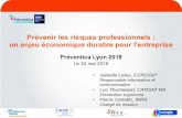 un enjeu économique durable pour l'entreprise - …...Prévenir les risques professionnels : un enjeu économique durable pour l'entreprise Préventica Lyon 2018 Le 30 mai 2018 •