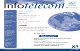 Dans ce numéro - Infotélécomde la qualité, de la couverture et de la rapidité du réseau 4G. En même temps, l’entreprise investit depuis 2013 dans les réseaux à la fine pointe