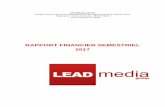 RAPPORT FINANCIER SEMESTRIEL 2017 - LeadMedia Groupleadmedia-group.com/wp-content/uploads/2017/10/SC... · repousser la mise sur le marché de cette nouvelle solution, qui ne sera