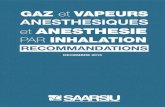 GAZ et VAPEURSO. RAHIL, K. SAI, R. SAKHRAOUI, A. SOUFI, N. SOUILAMAS, Y. TOUHAMI RECOMMANDATIONS DECEMBRE 2015 4 SOMMAIRE Cinétique des gaz et vapeurs anesthésiques..... 5 Cuves