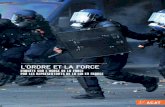 L’ORDRE ET LA FORCE - ACAT France · Ce rapport ne couvre néanmoins pas l’ensemble des moyens à disposition des forces de l’ordre. Plusieurs types d’équipements n’y sont