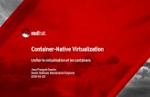Container-Native Virtualizationpeople.redhat.com/mlessard/qc/presentations/fev2019/cnv... · 2019-02-21 · Oui, mais pourquoi? INFRASTRUCTURE ET ORCHESTRATION Les containers, le