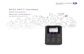 8232 DECT Handset - Alcatel-Lucent Enterprise...2Les premiers pas 11 2.1 Mettre en place la batterie 11 2.2 Charger la batterie du téléphone 12 2.3 Mettre en marche le téléphone