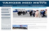 TANGER MED NEWS · PDF file Tanger Med a présenté des opportunités d'investissement offertes sur les secteurs de la logistique et de l'industrie en rappelant la présence importante